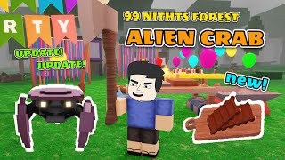 99 Nights In The Forest New Update Alien Crab Roblox