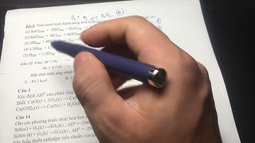 Hoá Đại Cương: Tổ hợp phương trình tính Hiệu ứng nhiệt H của phản ứng