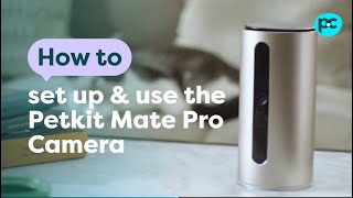 How to set up & use the #Petkit Mate Pro Camera | PET CIRCLE screenshot 5