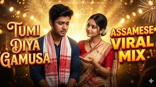 তুমি দিয়া গামোচা (DJ Mix) 🕺 Tumi Diya Gamusa High Bass Edit | Viral Assamese Song