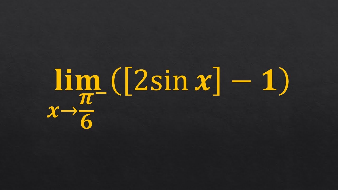 📉 Limit Trick: Floor of 2·sin(x) – 1 as x → π/6⁻ | Quick Math Solution!