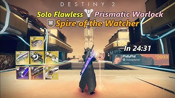 Spire of the Watcher Solo Flawless, Prismatic Warlock in 24:31 (Destiny 2, Heresy Act 2)