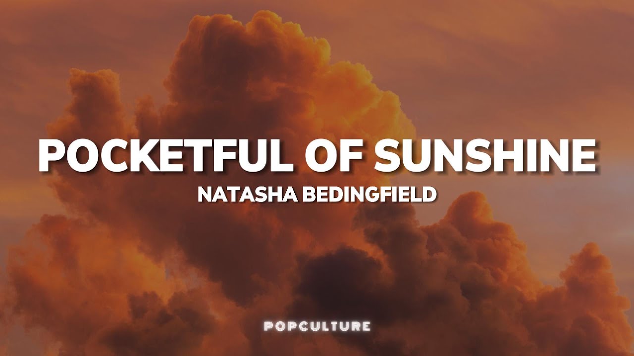 Natasha Bedingfield Pocketful of Sunshine (LYRICS) YouTube