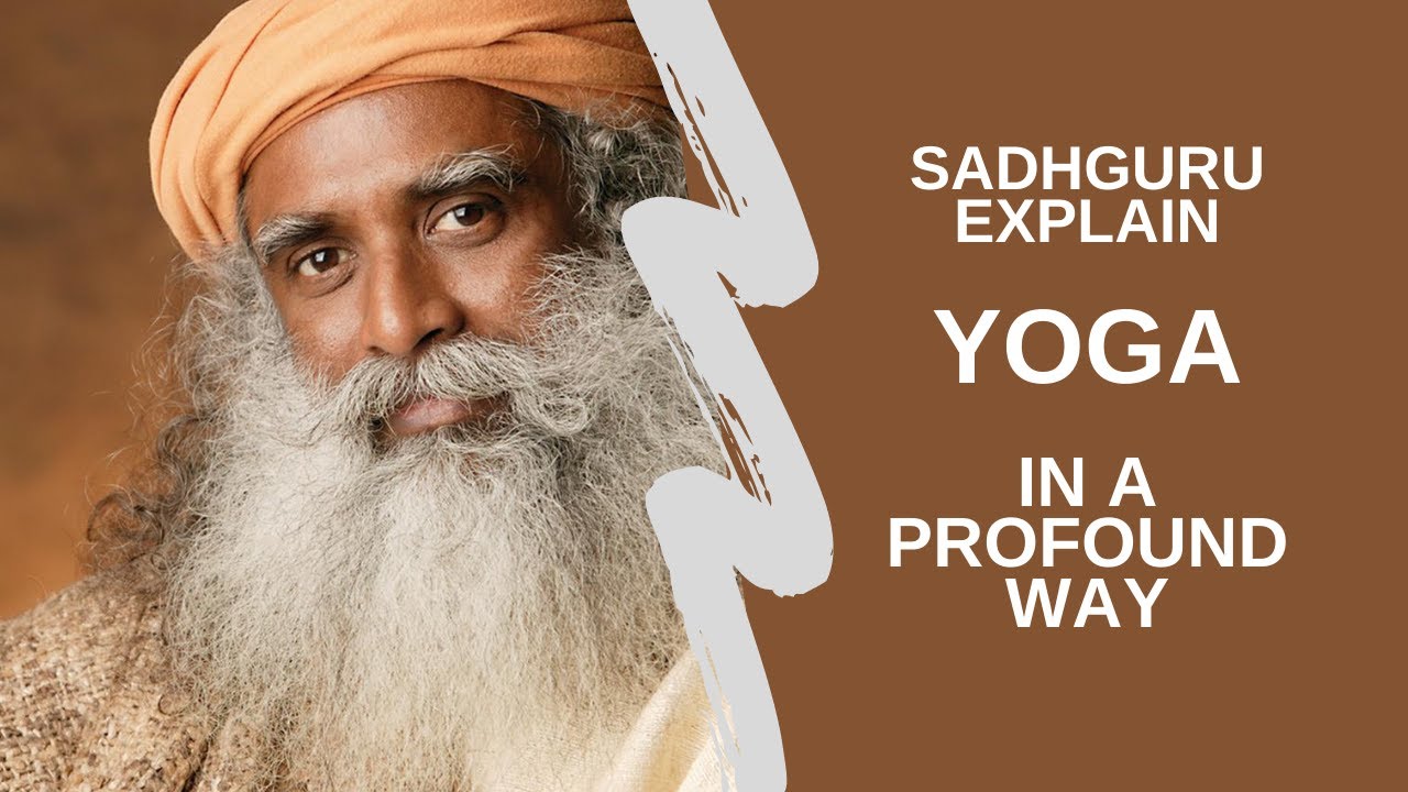 Sadhguru What is Yoga?/ Sadhguru explain the real meaning of Yoga