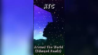 ATC - Around The World (La La La La La) (Edmood Remix) Resimi