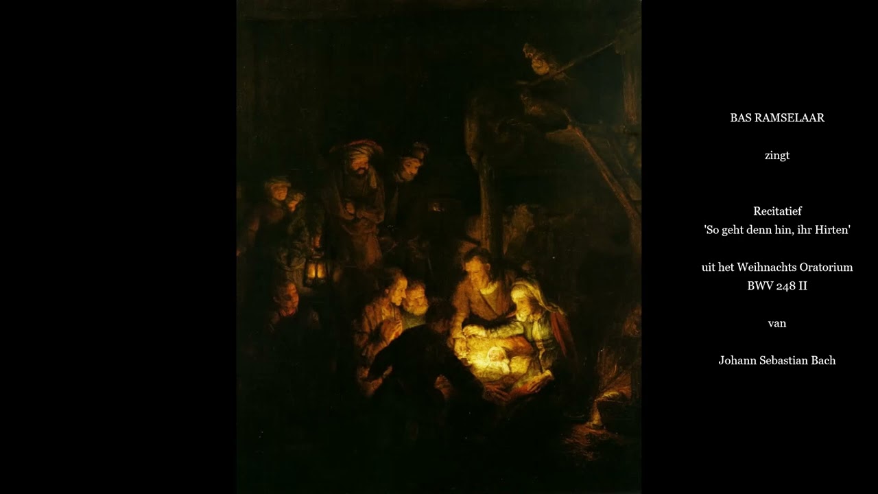 Bas Ramselaar zingt recitatief 'So geht denn hin', Weihnachts Oratorium BWV 248 II, J.S. Bach