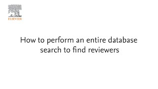 How to perform an "entire database" search on Editorial Manager to find reviewers