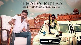Thada rutba_DiLeR Singh KhaRaKiYa,RD Parmar &