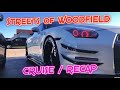 STREET&#39;S OF WOODFIELD CRUISE/ RECAP