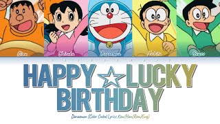 도라에몽 (with 노진구, 이슬이, 퉁퉁이, 비실이) 'Happy ☆ Lucky Birthday!' Lyrics (해피럭키 버스데이) (Color Coded Lyrics)