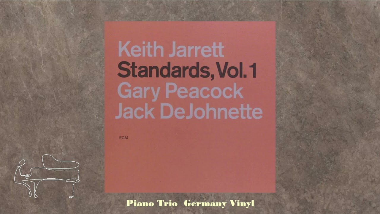 Keith Jarrett – Standards, Vol. 1 - YouTube