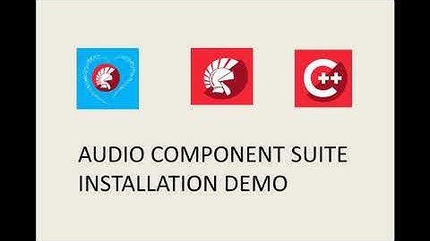 Audio Component Suite Installation.