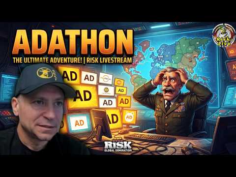 The first EVER Risk: Adathon (on twitch) | Risk: Global Domination Live