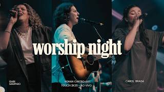 Noite de Adoração | Ronan Castro, Carol Braga & Gabi Sampaio