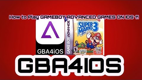 HOW TO DOWNLOAD GBA4IOS  IOS 11