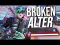 Alter is so good she is breaking apex legends  season 21