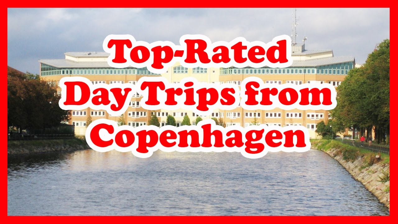 5 Top-Rated Day Trips from Copenhagen | Denmark Travel Guide