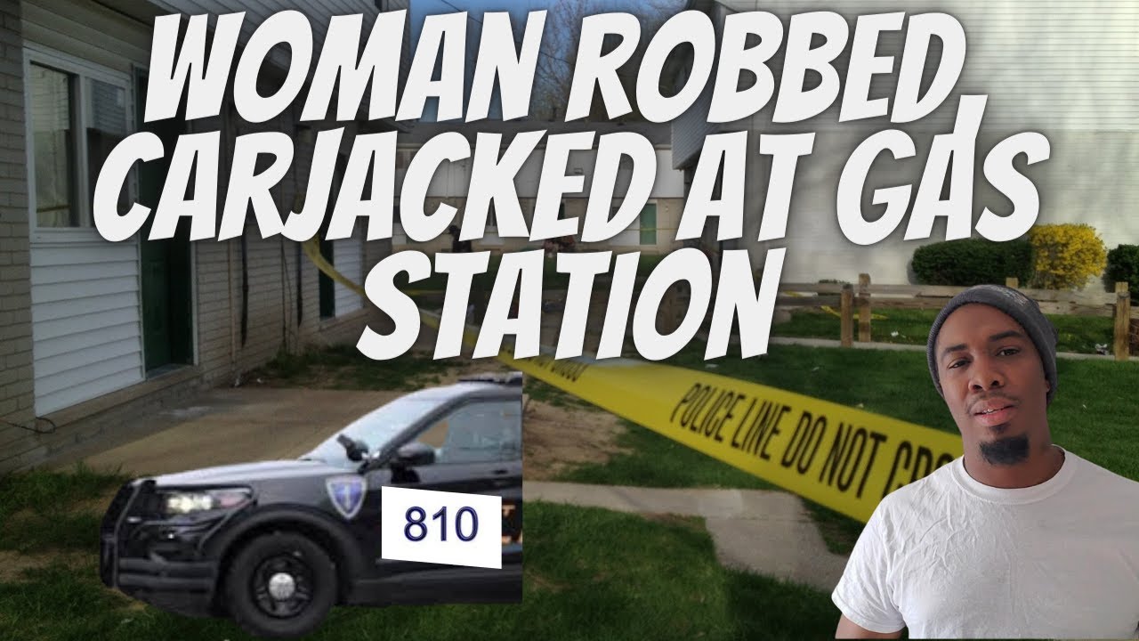 Woman robbed, carjacked at gas station #thedontashownetwork - YouTube
