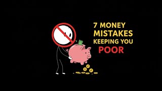 7 Money Habits That Keep You POOR (STOP These Now!) | Financial Freedom Tips.