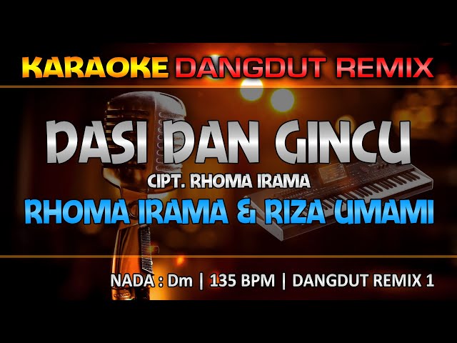 DASI DAN GINCU | Rhoma Irama & Riza Umami || RoNz Karaoke Dangdut Remix class=