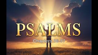 Bible Journal - Psalms 36-37