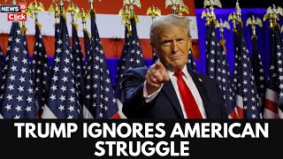 US President Trump Faces Criticism For Overlooking Everyday Economic Challenges | US News | N18G