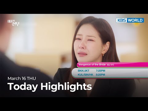 (Today Highlights) March 16 THU : Vengeance of The <strong>Bride</strong> and more | KBS WORLD TV