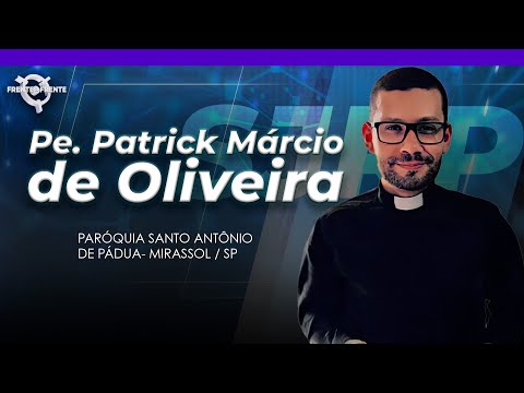 Padre Patrick Márcio de Oliveira - Frente a Frente – 10/10/25