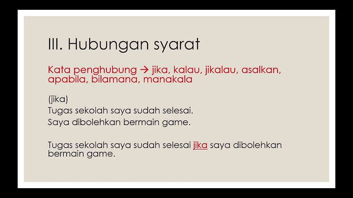 Manakah yang merupakan contoh kalimat majemuk hubungan syarat diantara kalimat berikut