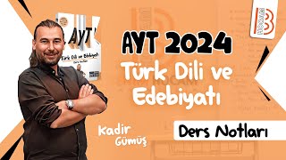 37 Ayt Edebiyat - Tanzimat Dönemi 1 Dönem Türk Edebiyatı 2 - Kadir Gümüş - 2024