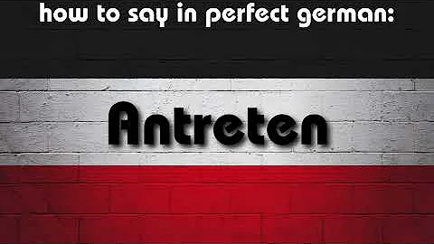 How to say in perfect german pronunciation: das Antreten (fall in)