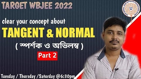 TANGENT AND NORMAL FOR WBJEE 2022 | FULL CONCEPT AND RULES SOLVE| WBJEE 2022 MATH PREPARATION