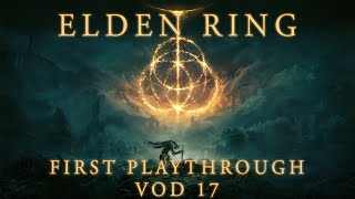 Troll, Exploring and Ordina, Liturgical Town! | Elden Ring First playthrough | VOD Part 17