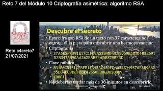 Class4crypt c4creto7 Reto 7 Módulo 10 Criptografía asimétrica: algoritmo RSA