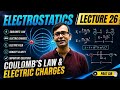 Electrostatics [Lecture-26](Part-1)| JEE Mains Physics PAKT SIR || 