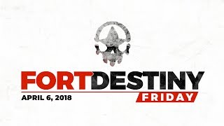 Fort Destiny Friday Episode 2!