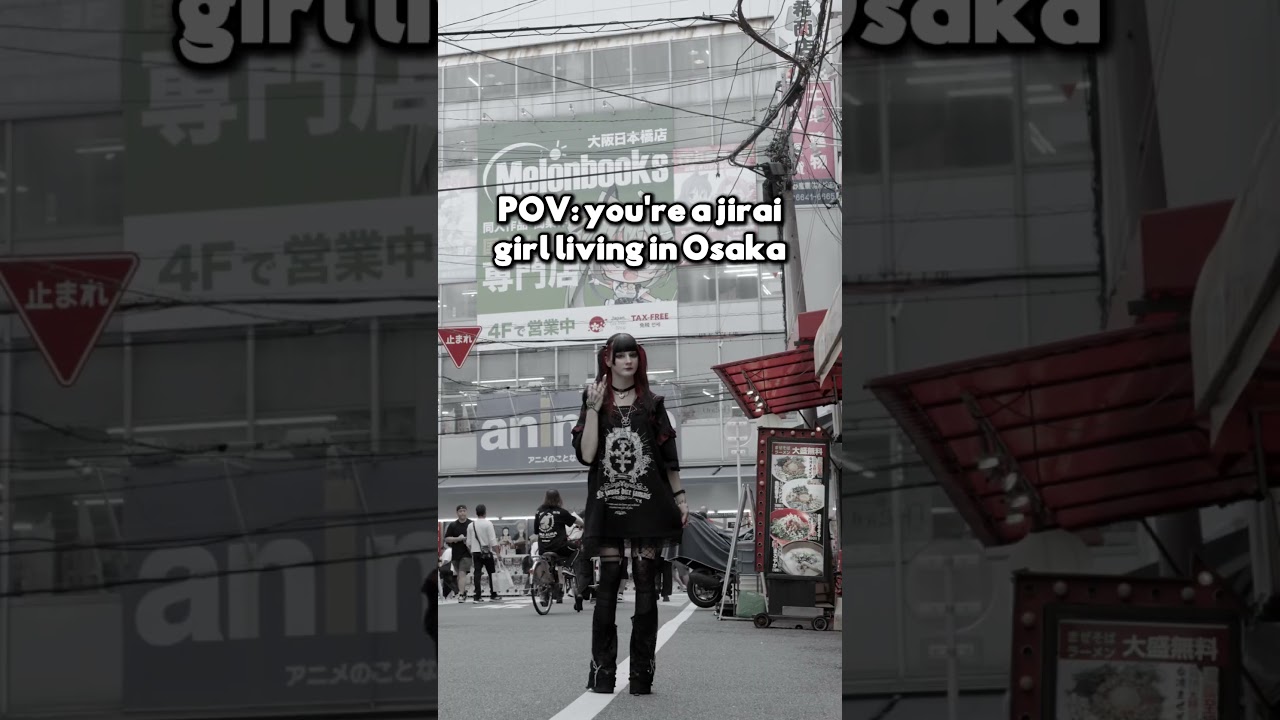 POV: you're a jirai girl in osaka