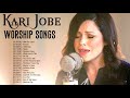 Peaceful Kari Jobe Christian Worship Songs Collection ☀ Amazing Praise and Worship Songs For Prayer