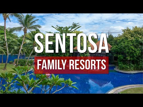 Top 10 Family Hotels in Sentosa Island | Where to Stay in Singapore