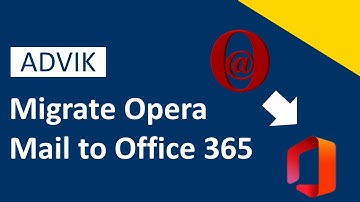 How to Migrate Email from Opera Mail to Office 365? Updated 2025