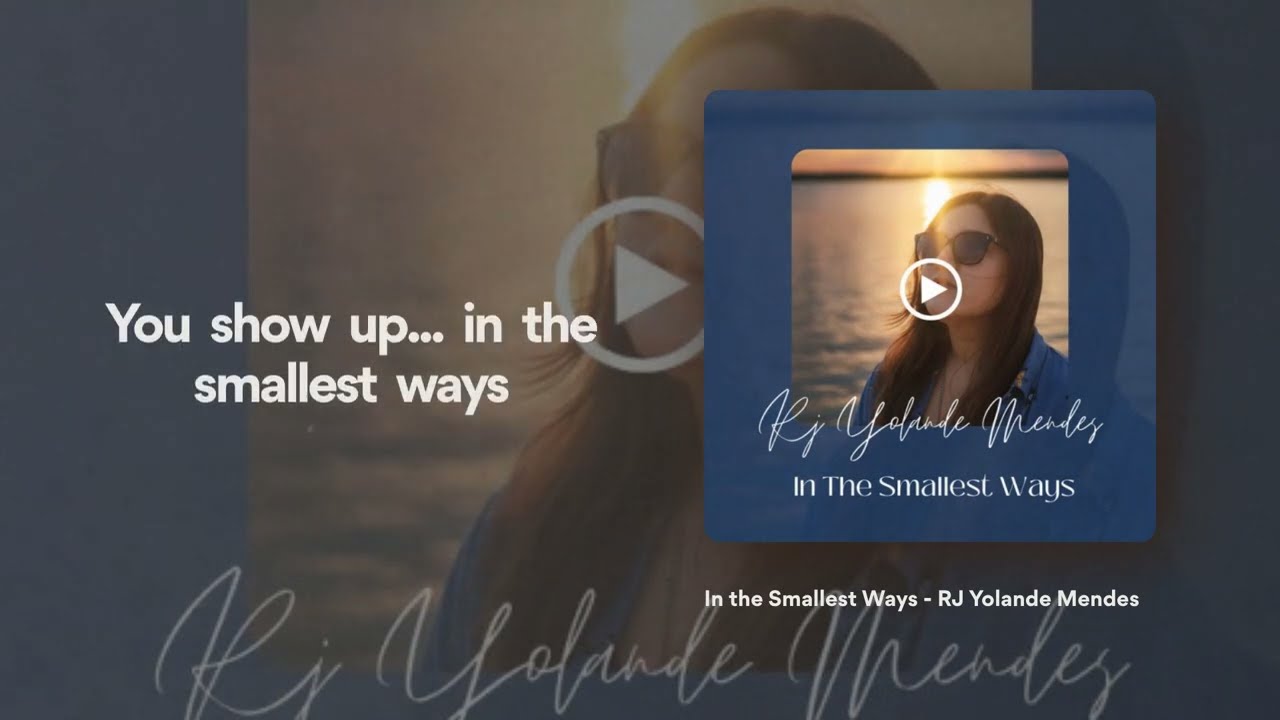 In the Smallest Ways - RJ Yolande Mendes