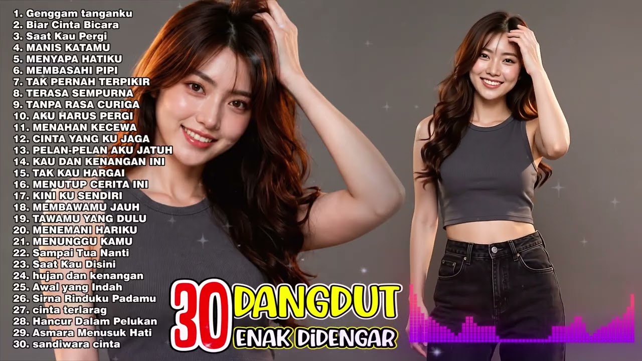 TOP 30 LAGU DANGDUT TERBAIK FULL ALBUM || DANGDUT PALING DICARI || DANGDUT ENAK DIDENGAR