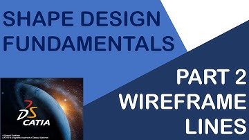 CATIA V5 - SHAPE DESIGN FUNDAMENTALS - WIREFRAME COMMANDS PART 2 - LINES