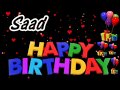 Saad Happy Birthday Song With Name | Saad Happy Birthday Song | Happy Birthday Song