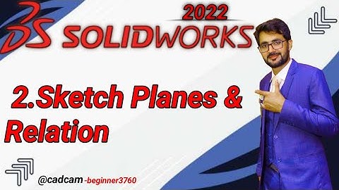 SolidWorks Tutorial in Urdu/Hindi 2.Sketch Planes & Relation