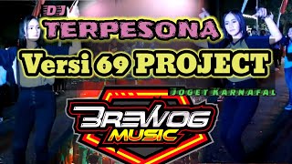 DJ TERPESONA AKU TERPESONA | Memandang WAJAHMU Yang MANIS VERSI | Brewog Music Feat 69 PROJECT