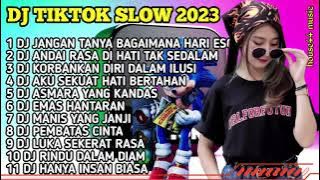 DJ TIKTOK SLOW 2023 - DJ JANGAN TANYA BAGAIMANA HARI ESOK (SATU RASA CINTA)