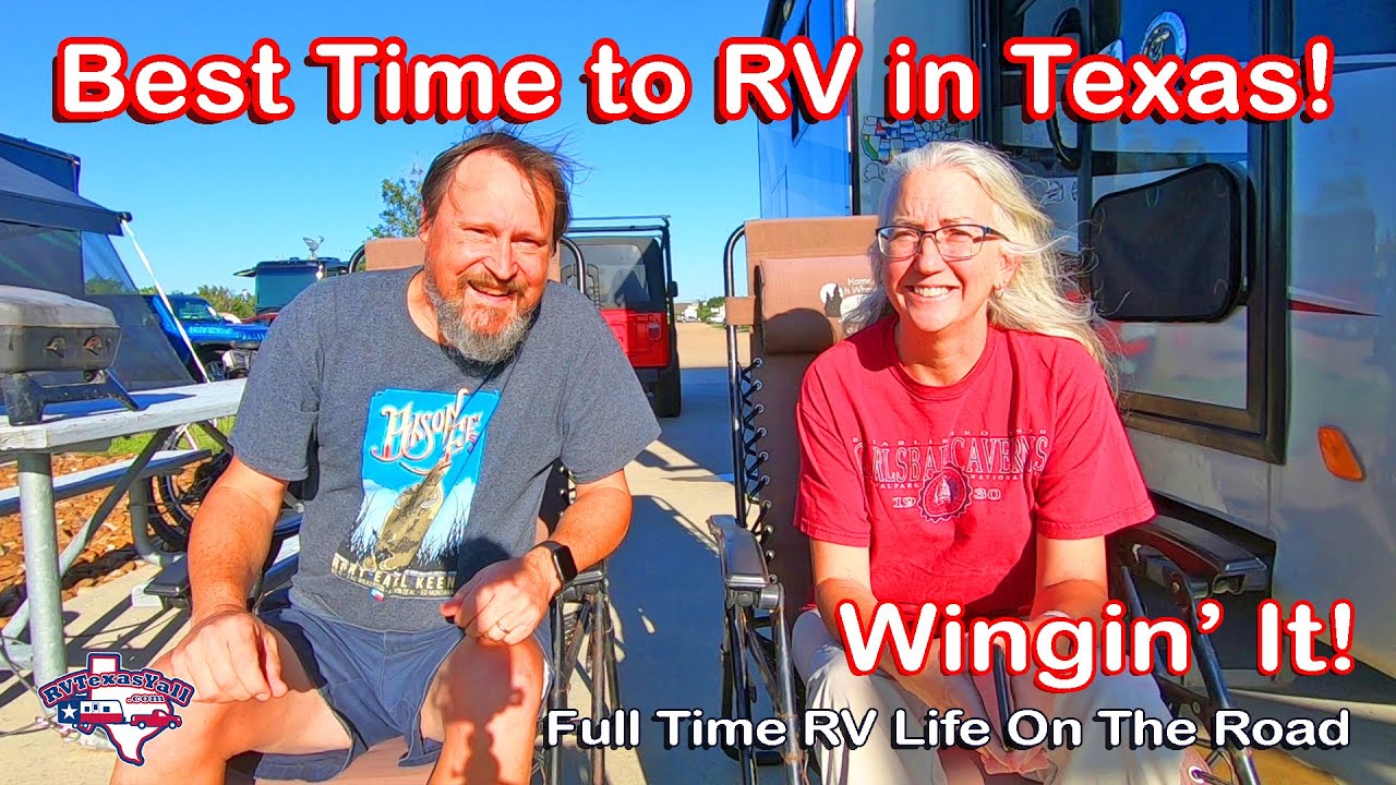 The Best Time to RV in Texas! RV Life YouTube