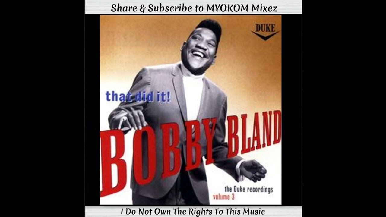 Bobby Bland - The Duke Recordings Volume 3 Mix 1 - YouTube