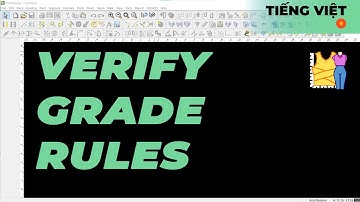 Tiếng Việt - Verify Grade Rules | TUKAdesign Video Help | CAD Pattern Making Software | Vietnamese